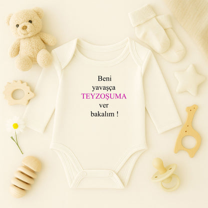“ Beni Yavaşça Teyzoşuma Ver” Yazılı Bebek Zıbını | 1–36 Ay, DTF Baskı, Hassas Cilt Uyumlu